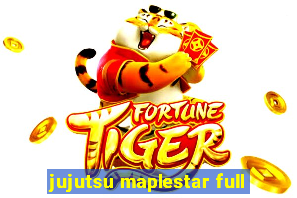 jujutsu maplestar full